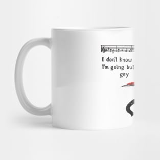 "I don't know where I'm going but I'm gay" cat meme Mug